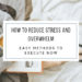 reduce stress and overwhelm
