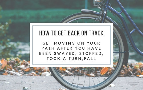 get back on track