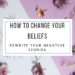 Change Your Beliefs