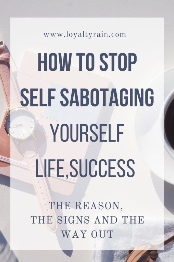 how to stop self sanotging yourself and life