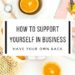 support yourself