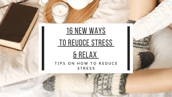 New Ways To Reduce Stress And Relax