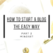 how to start a blog the easy way part 2