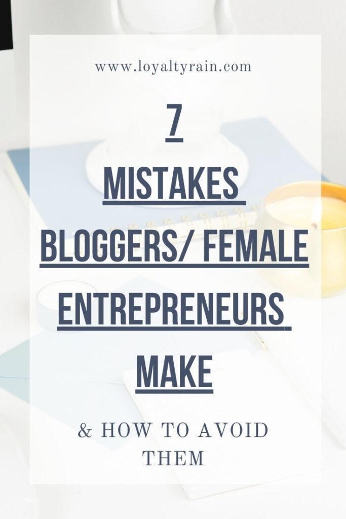 Mistakes Bloggers & New Entrepreneurs Make