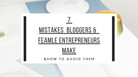 Mistakes Bloggers & New Entrepreneurs Make