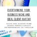 overthinking your busines niche and ideal client avatar