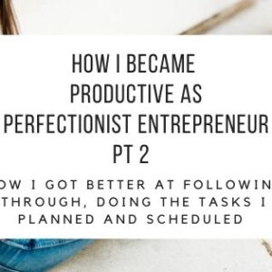 how to get things done