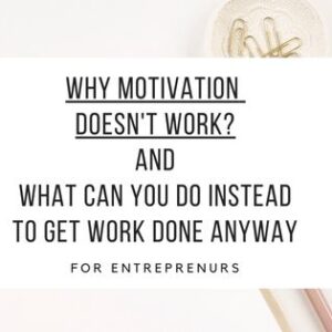 Why motivation doesn't work? why motivation isn't enough