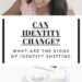 can identity change