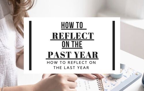How To Reflect On The Past Year