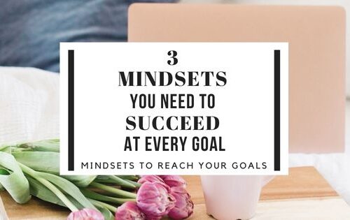 mindsets you need to succeed at every goal
