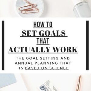 How To Set Goals That Actually Work