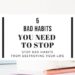 what bad habits I need to stop-bad habits you need to stop