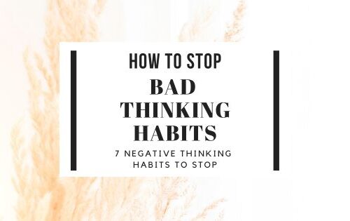 how to stop bad thinking habits that hinder your progress? If you suffer from negative and unhealthy thinking to any degree or your negative thinking turned into a self-destroying habit you'll find answers to overcome it here