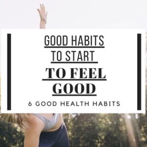 Good Habits To Start To Feel Good. These 6 habits will help you feel good. We need to prioritize feeling good and taking care of ourselves as much as we can, and the best way is by practicing small and easy habits