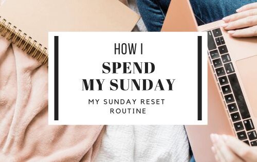 How I Spend My Sunday MY Sunday Reset Routine To Have A Great Week