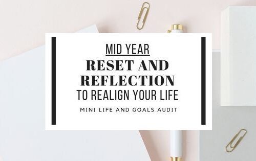 mid year reset and reflection to realign your life, Refocus, and Reignite Your Goals