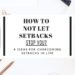 How To Not Let Setbacks Stop You? 8 ideas for overcoming setbacks in life and work