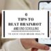 6 tips to beat brainrot and end scrolling to gain your brain health back